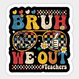 Vinntage Bruh We Out Teacher Sticker